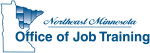 Northeast Minnesota Office of Job Training Northeast Minnesota Office of Job Training